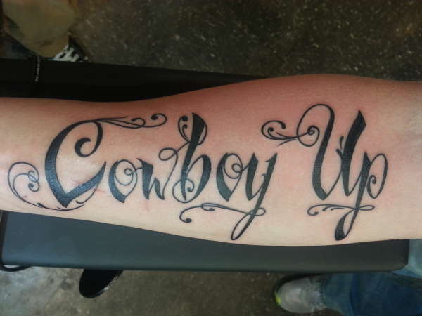 Cowboy Up Tattoo On Forearm