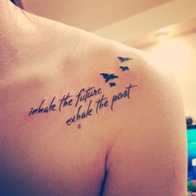 Inhale The Future Exhale The Past Quote Tattoo On Shoulder